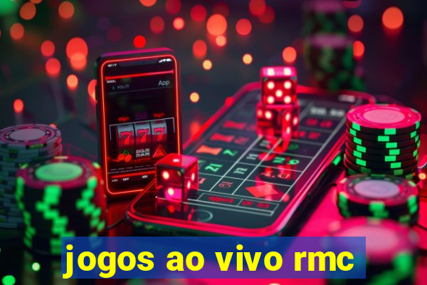 jogos ao vivo rmc